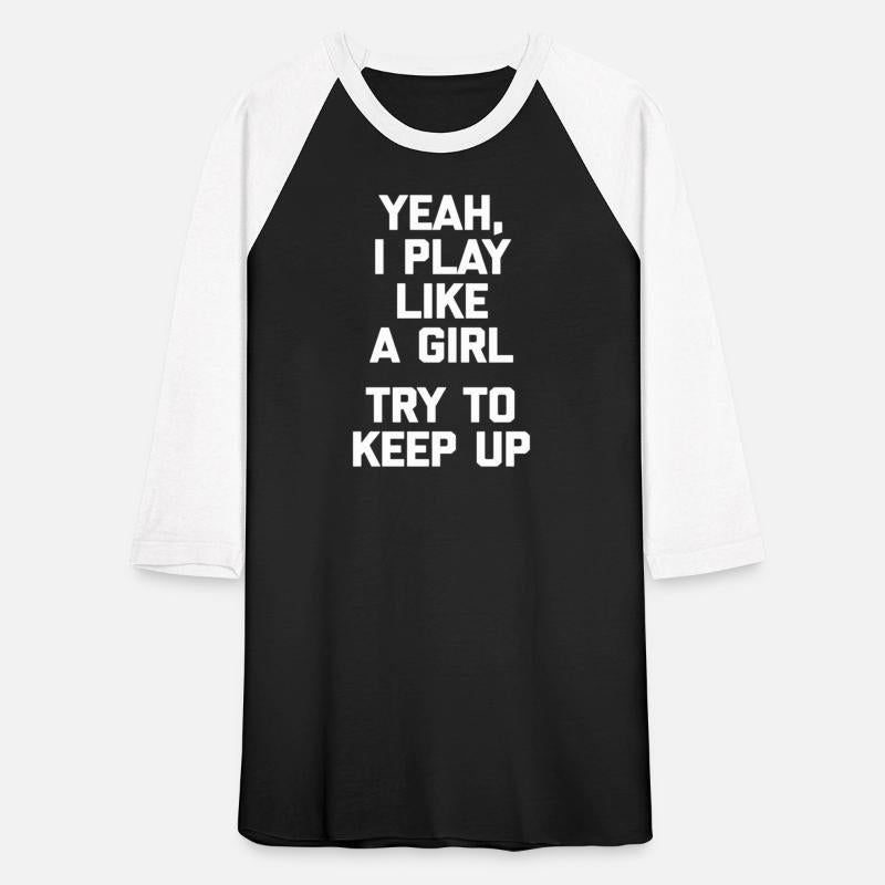 Yeah I Play Like A Try To Keep Up Saying
