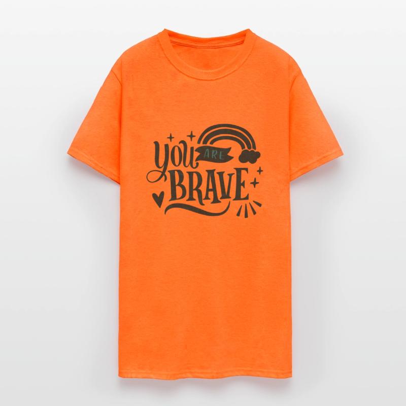 you are brave