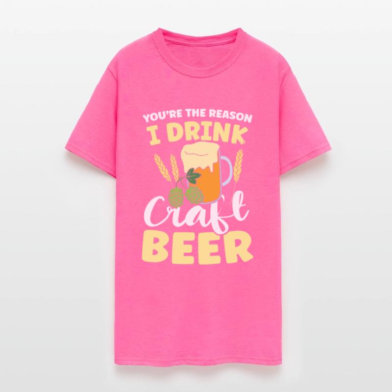 You’re the reason I drink craft beer