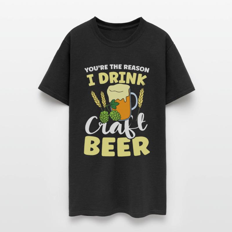 You’re the reason I drink craft beer