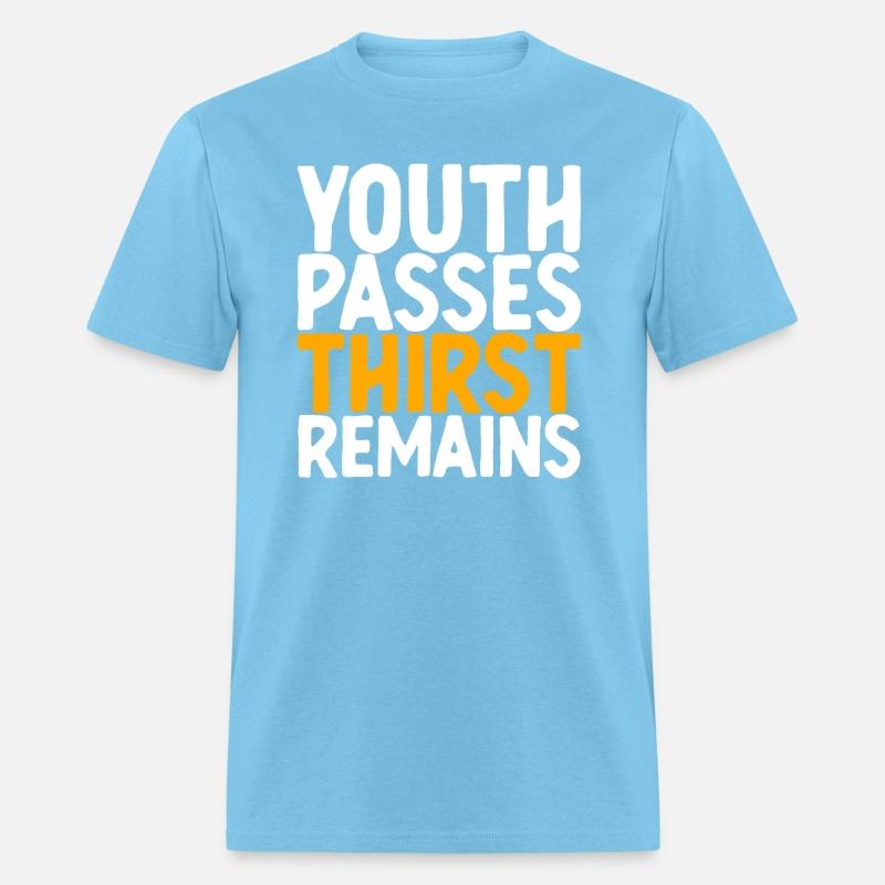 Youth Passes Thirst Remains