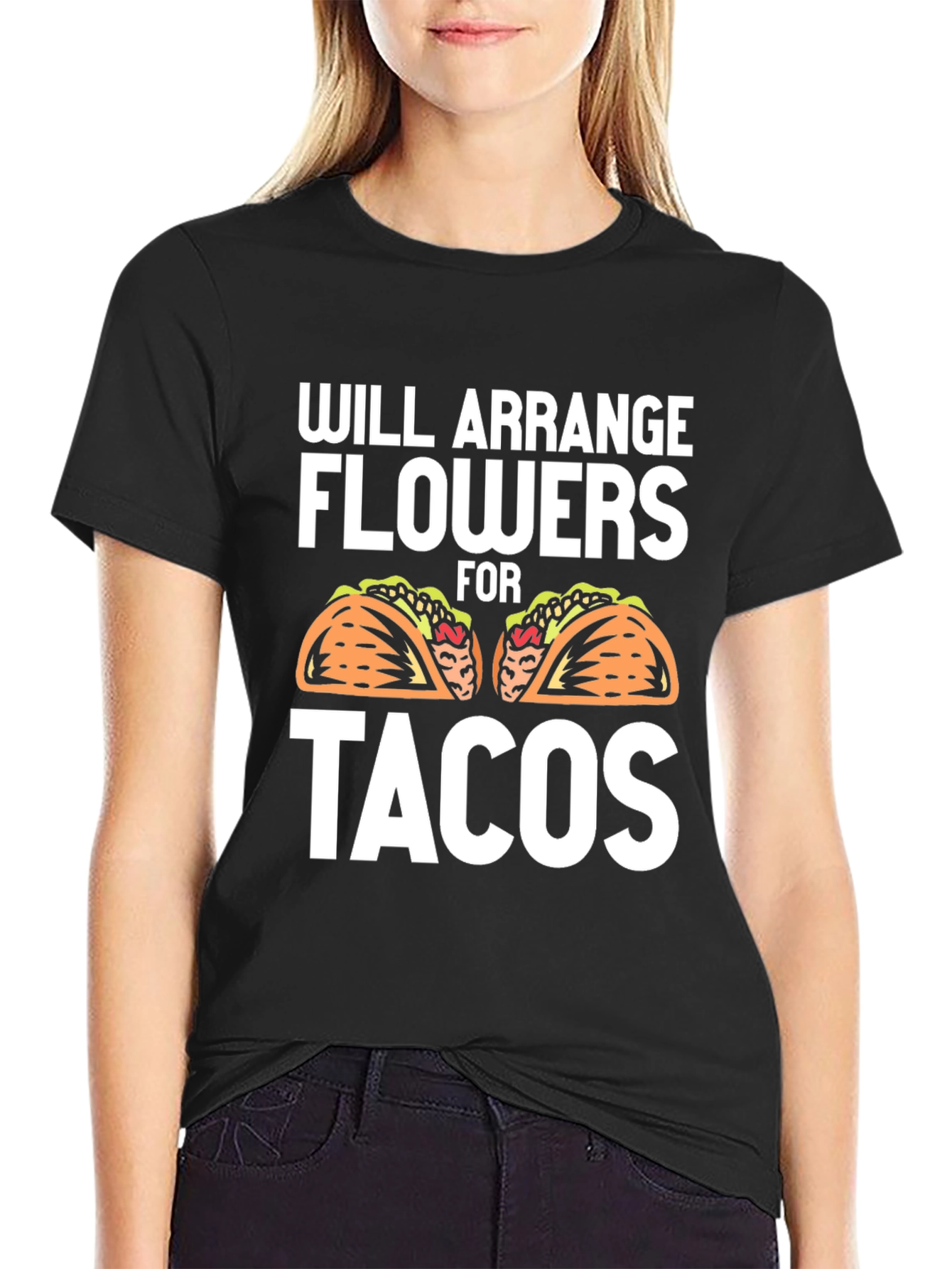 Will Arrange Flowers for Tacos Graphic Tee