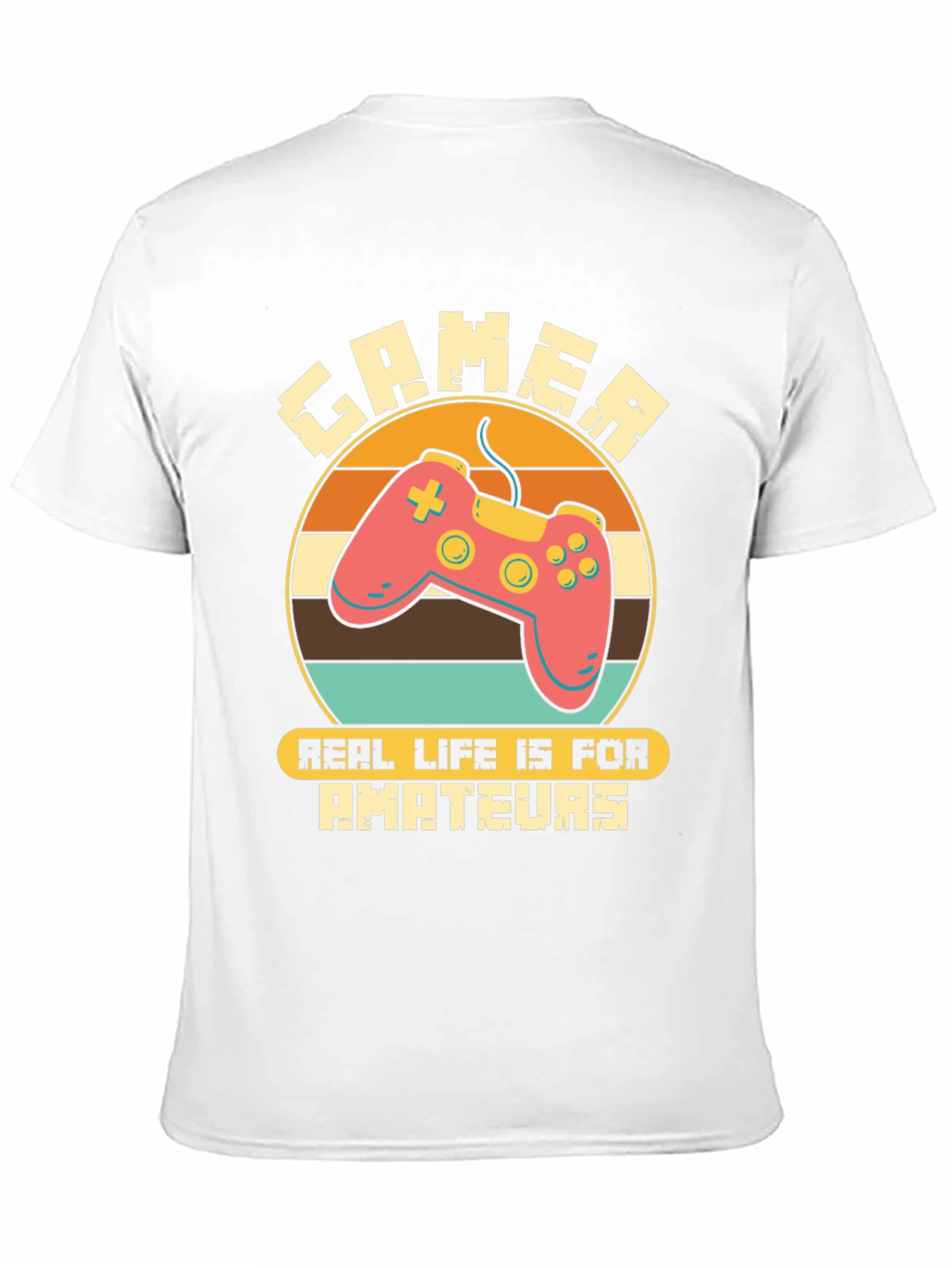 Gamer Real Life Is For Amateurs Graphic Tee