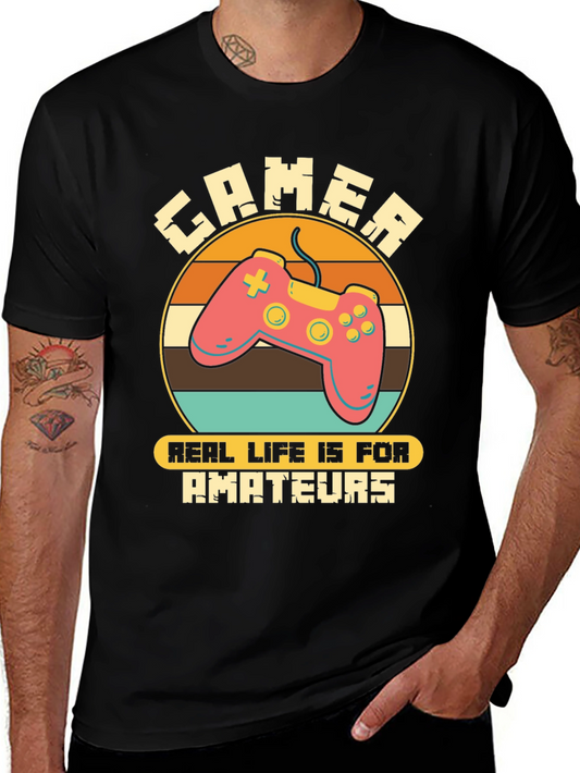 Gamer Real Life Is For Amateurs Graphic Tee